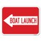 Signmission Boat Launch With Left Arrow Heavy-Gauge Aluminum Rust Proof Parking Sign, 18" x 24", A-1824-24406 A-1824-24406 - alternate 1